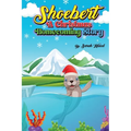 Shoebert: A Christmas Homecoming Story - Paperback