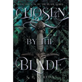 Chosen by the Blade - Hardcover
