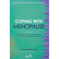 Coping With Menopause: Psychological tools for navigating the transition and living a balanced life - Paperback