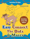 Easy Connect The Dots & Mazes Activities For Kids - Activities 3 Year Old Edition - Paperback