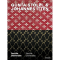 Gunta Stölzl & Johannes Itten: Textile Universes - Hardcover