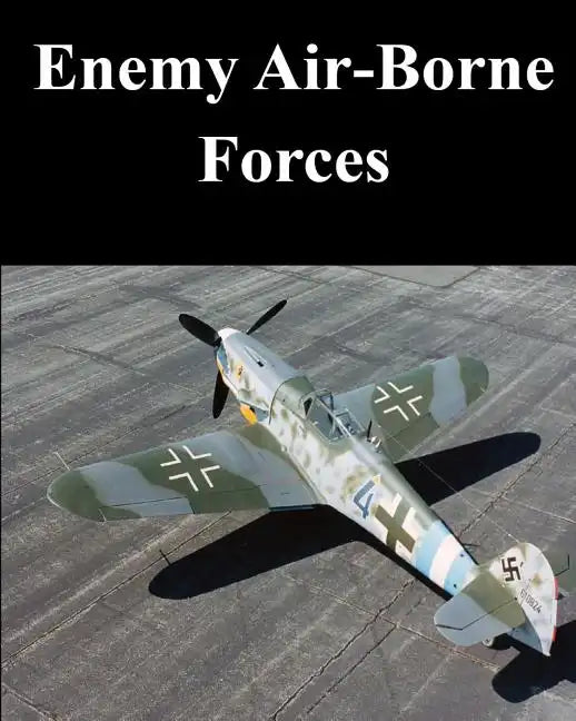 Enemy Air-Borne Forces - Paperback