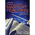 Madeline Hunter's Mastery TeachingIncreasing Instructional Effectiveness in Elementary and Secondary Schools - Paperback
