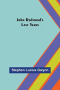 John Redmond's Last Years - Paperback