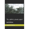To John Love Lauri: 2nd Edition - Paperback
