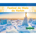 Festival de Hielo de Harbin (Harbin Ice and Snow Festival) - Library Binding
