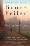 Looking for Class: Days and Nights at Oxford and Cambridge - Paperback