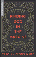 Finding God in the Margins: The Book of Ruth - Paperback
