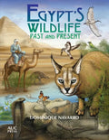 Egypt's Wildlife: Past and Present - Paperback