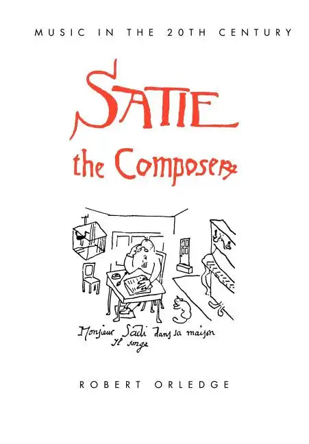Satie the Composer - Paperback