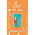 The Dead Romantics - Library Binding