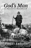 God's Man: A Pastor's Handbook - Paperback