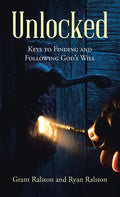 Unlocked: Keys to Finding and Following God's Will - Hardcover