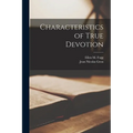 Characteristics of True Devotion - Paperback
