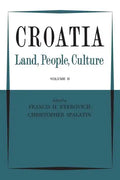 Croatia: Land, People, Culture Volume II - Paperback