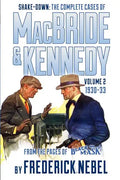 Shake-Down: The Complete Cases of MacBride & Kennedy Volume 2: 1930-33 - Paperback