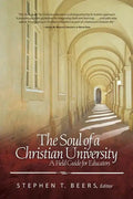 Soul of a Christian University: A Field Guide for Educators - Paperback