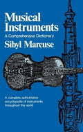 Musical Instruments: A Comprehensive Dictionary - Paperback