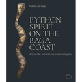 Python Spirit on the Baga Coast: A Scientific and Art Historical Investigation - Hardcover