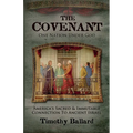The Covenant: America's Sacred and Immutable Connection to Ancient Israel - Paperback
