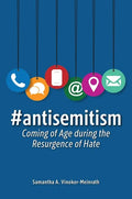 #Antisemitism: Coming of Age During the Resurgence of Hate - Hardcover