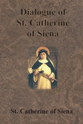 Dialogue of St. Catherine of Siena - Paperback