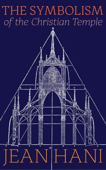 The Symbolism of the Christian Temple - Hardcover