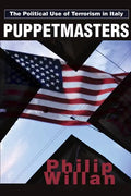Puppetmasters: The Political Use of Terrorism in Italy - Paperback