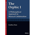 The Orphic I: A Philosophical Approach to Musical Collaboration - Paperback