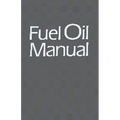 Fuel Oil Manual - Paperback