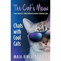 The Cat's Meow: Chats with Cool Cats! - Paperback