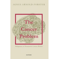 The Cancer Problem: Malignancy in Nineteenth-Century Britain - Paperback