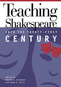 Teaching Shakespeare into the Twenty-First Century - Paperback