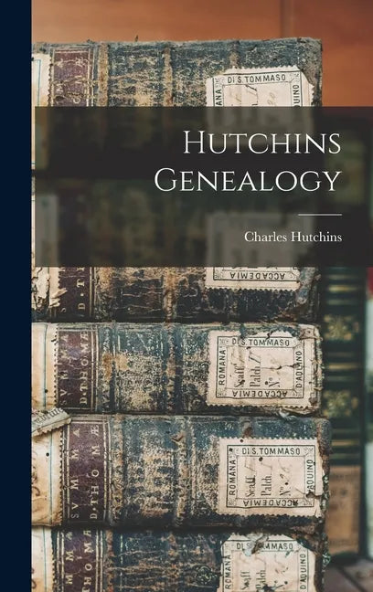Hutchins Genealogy - Hardcover