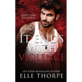 It Ends With Violence - Paperback