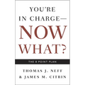 You're in Charge, Now What?: The 8 Point Plan - Paperback