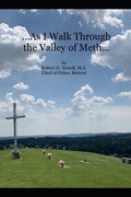 ...As I Walk Through the Valley of Meth... - Paperback