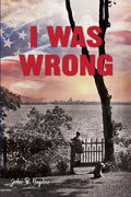 I Was Wrong, But We Can Make It Right: Achieving Racial Equality - Paperback