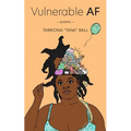 Vulnerable AF - Paperback