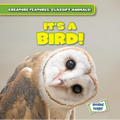 It's a Bird! - Library Binding