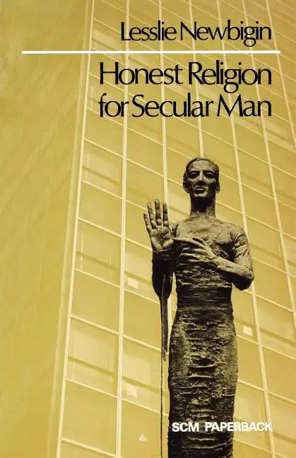 Honest Religion for Secular Man - Paperback