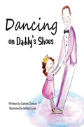 Dancing on Daddy's Shoes - Paperback