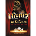 Disney In-Between: The Lost Years 1966-1986 - Hardcover