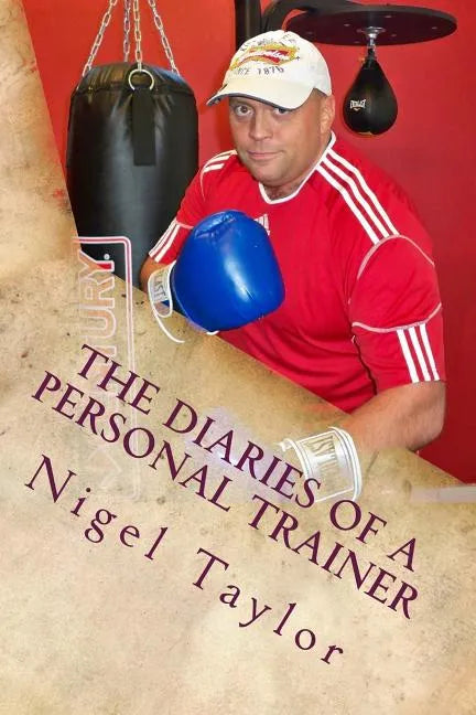 The diaries of a personal trainer - Paperback