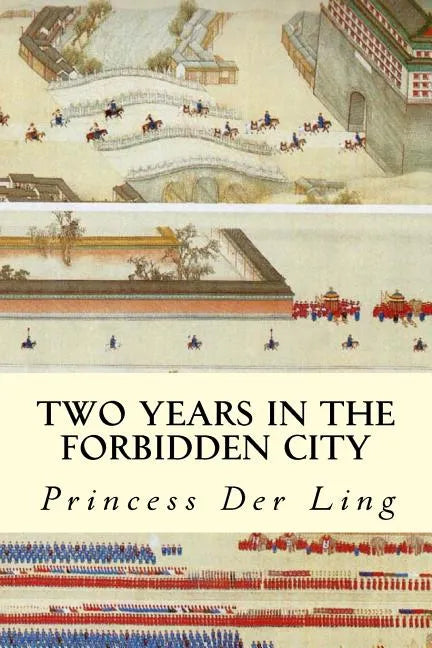 Two Years in the Forbidden City - Paperback