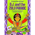 D. J. and the Zulu Parade - Hardcover