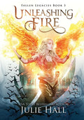 Unleashing Fire - Hardcover