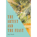 The Artist and the Feast - Hardcover