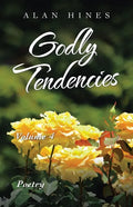 Godly Tendencies: Volume 4 - Paperback