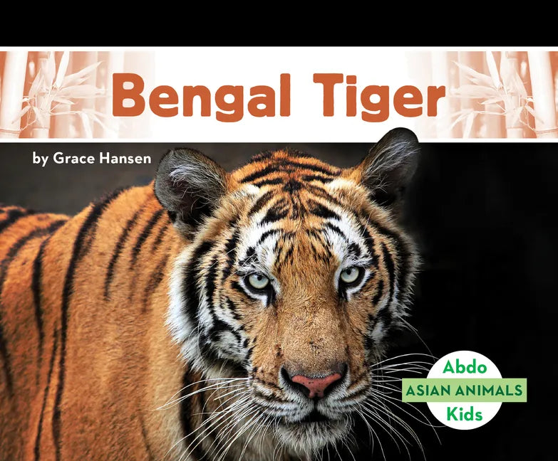 Bengal Tiger - Library Binding